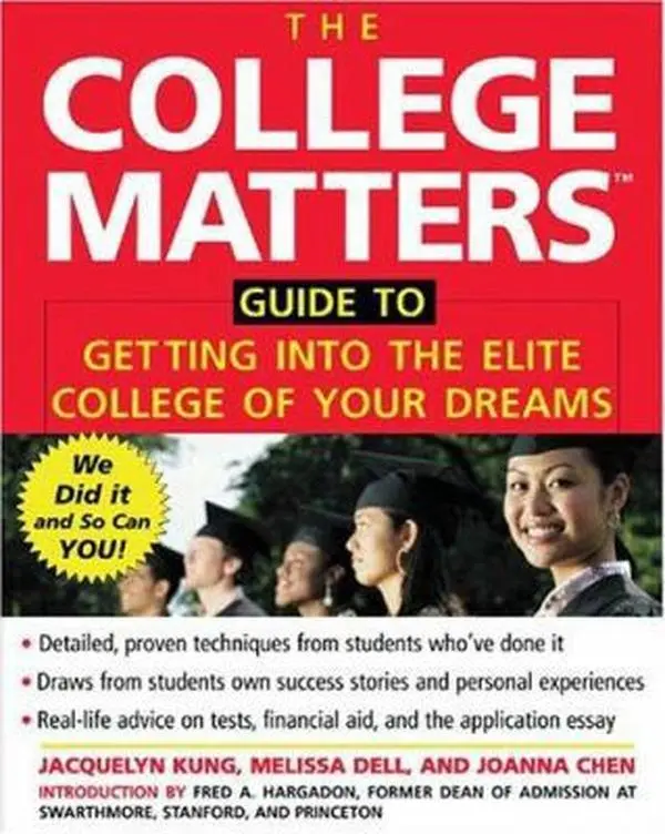 USED-College Matters Guide to Getting Into the Elite College of Your Dreams by Jacquelyn Kung (Paperback)