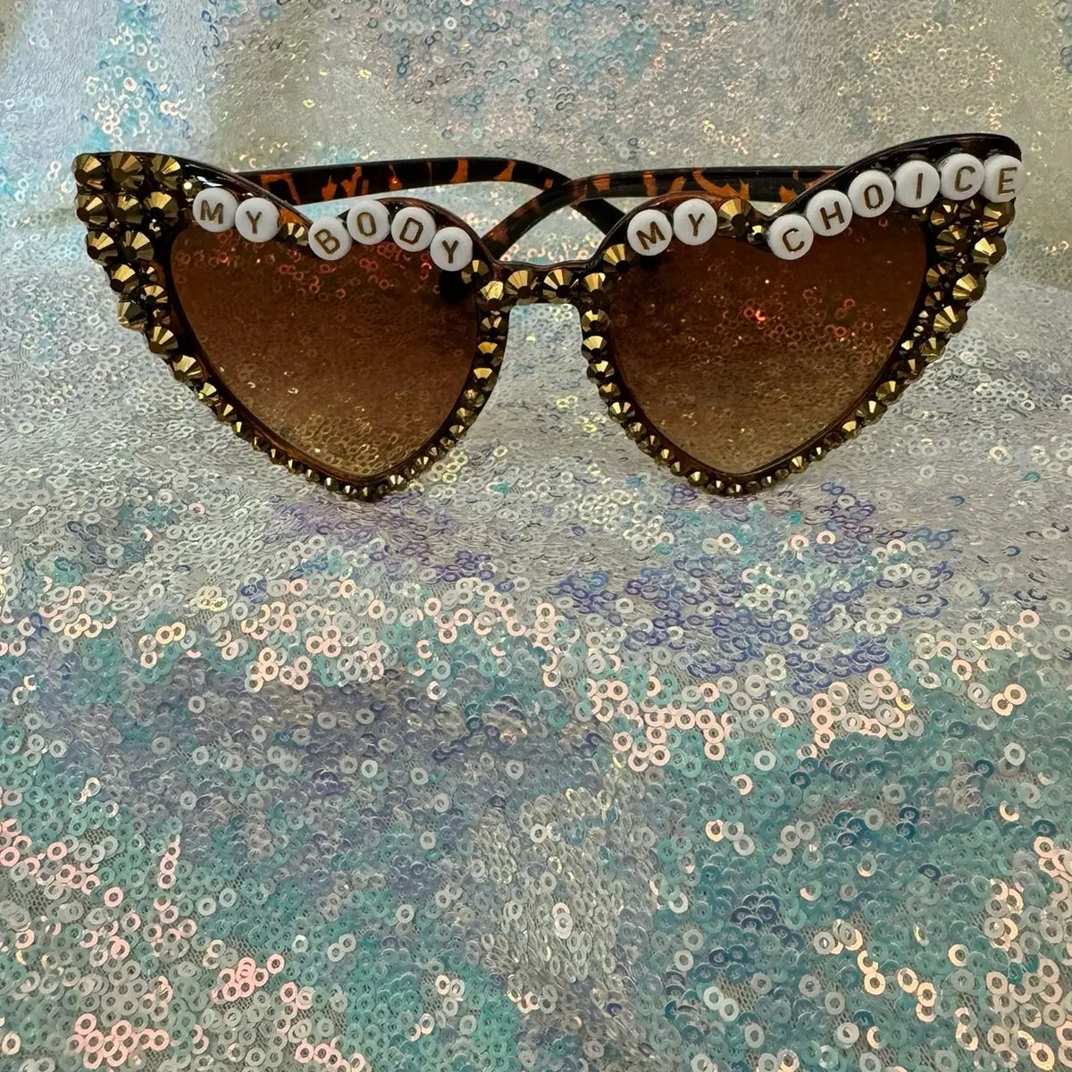 Custom Bedazzled Sunglasses - My Body, My Choice for Women’s Rights