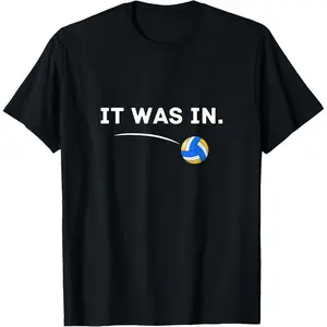 100%cotton Volleyball It was in! Volleyball Player T-Shirt
