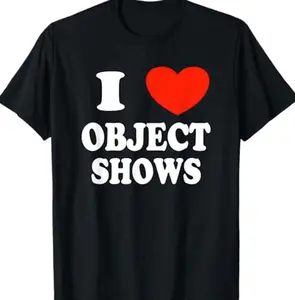 Object Shows | Funny I Love Object Shows Kids Boys Girls T-Shirt