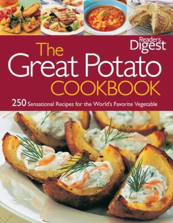 Used Hardcover Book - Reader's Digest: The Great Potato Cookbook - 250 Sensational Easy, Delicious and Healthy Recipes for Home Cooking, Family Recipe & Household Kitchen Cooking by Reader's Digest Editors (English), Easy Recipe