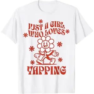 Just a Girl Who Loves Yapping Professional Yapper Meme T-Shirt