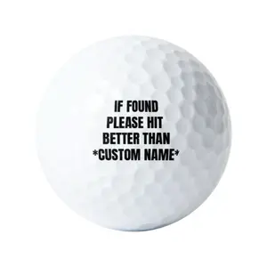 If Found Please Hit Better Than Golf Balls with Custom Name
