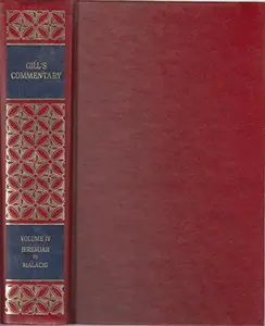 USED-Gill's Commentary (Volume IV: Jeremiah to Malachi) by John Gill (Hardcover)