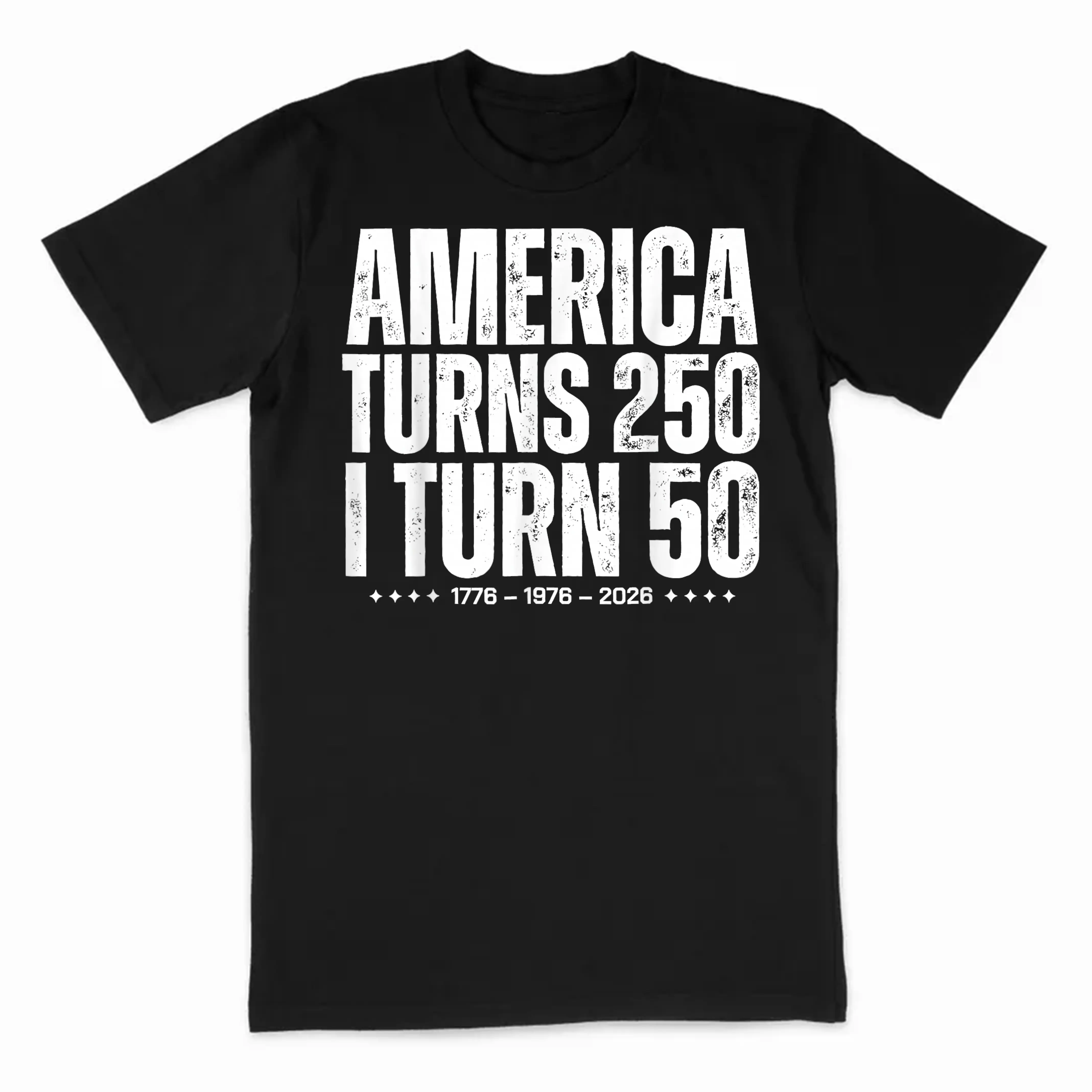 Funny America Turns 250 I Turn 50 1976 50th Birthday T-Shirt