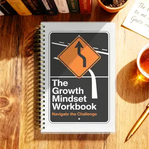 The Growth Mindset Workbook - Your Personal A5 Journal for a Journey of Self-Mastery and Personal Evolution. Become the Architect of Your Life. 116 Pages, Spiral Bound.