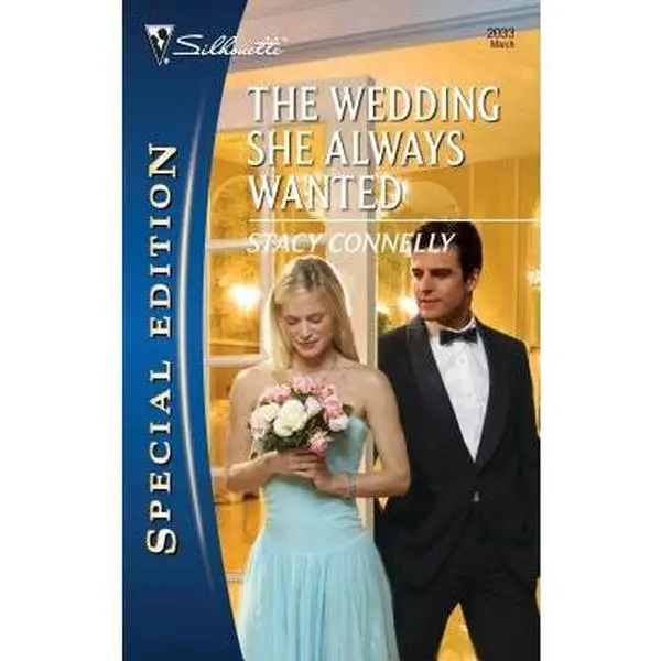 USED-The Wedding She Always Wanted by Connelly, Stacy (Mass Market Paperback)