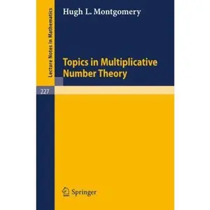 USED-Topics in Multiplicative Number Theory by Montgomery, Hugh L. (Paperback)