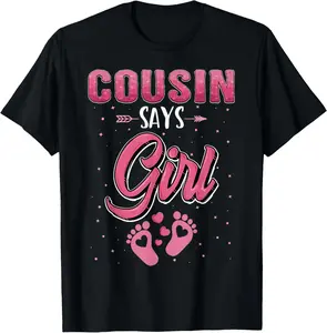 100% Cotton Gender reveal Cousin says Girl baby matching family set T-Shirt