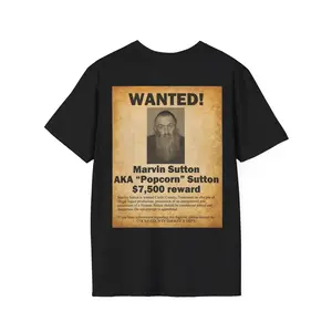 WANTED Poster Popcorn Sutton Unisex T-Shirt, Distressed Moonshine Shirt, Vintage Outlaw Tee, Appalachian, Mountain Man Top, Moonshiner