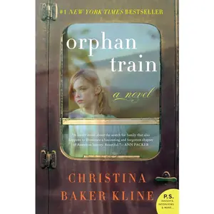 Orphan Train: A Novel by Christina Baker Kline [Paperback Book]