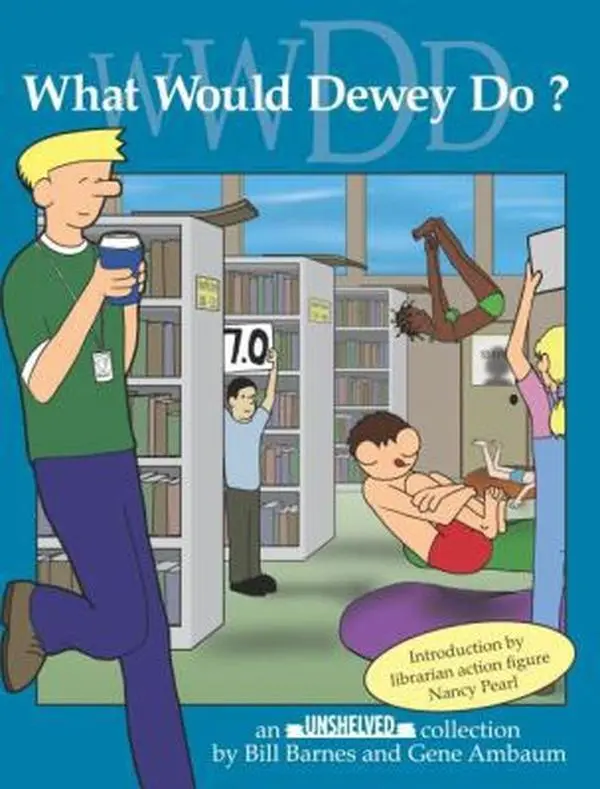USED Book - Unshelved Volume 2: What Would Dewey Do? by Bill Barnes (Paperback) - english
