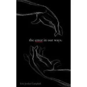 USED-The Error In Our Ways by Campbell, Eric Jordan (Paperback)