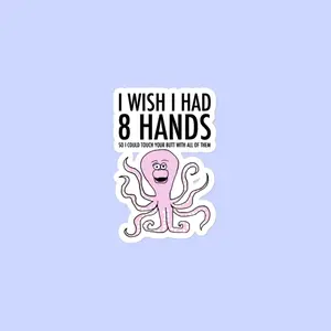 Sock Puppet Master 8 Hands to Touch Your Butt Octopus Bubble-free Sticker