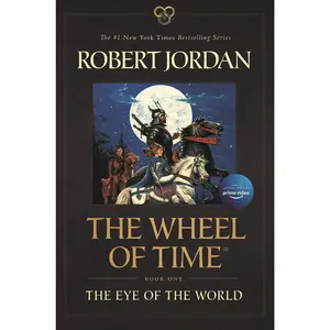The Eye of the World: Book One of the Wheel of Time -- Robert Jordan - Paperback