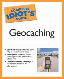 USED-The Complete Idiot's Guide to Geocaching by Jack W. Peters (Paperback)