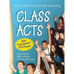 USED-Class Acts: Every Teacher's Guide To Activate Learning by Gary Forlini (Unknown)