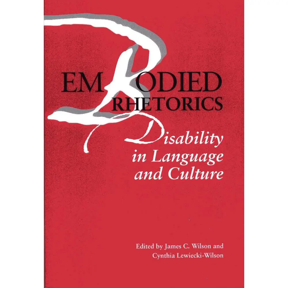 USED-Embodied Rhetorics: Disability in Language and Culture (Paperback)