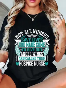 100% Cotton Not All Nurses Save Lives Called Them Hospice Nurse T-Shirt