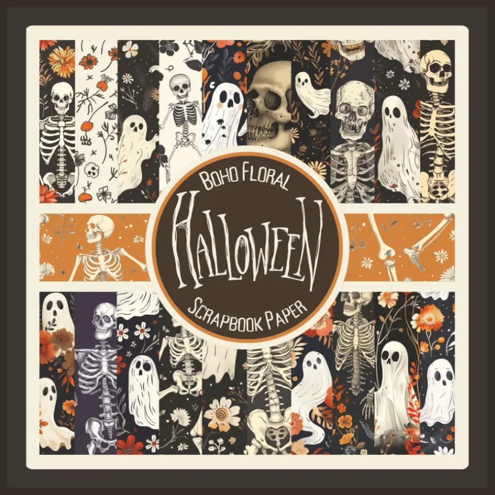 Boho Floral Halloween Scrapbook Paper: Skeleton and Ghost Craft Paper Pad For Scrapbooking, Mixed Media, Decoupage, Junk Journals & Paper Crafts; 8.5x8.5"