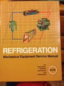USED-Refrigeration Mechanical Equipment Service Manual by National Joint Steamfitter-Pipefitter Apprenticeship Committee (Hardcover)