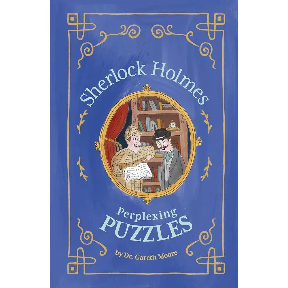 Sherlock Holmes Word Puzzle Book for Young Puzzlers: Logic Puzzles, Lateral Thinking Challenges, Solve It Like Sherlock (Includes Perplexing Conundrums), Conundrum