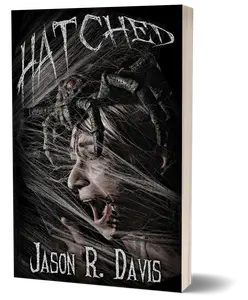 Hatched by Jason Davis - Signed horror novel featuring Hatched, Book 1 of the Invisible Spiders series Zombie book with spiders