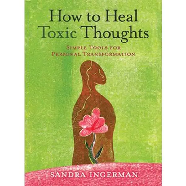 USED Book - How to Heal Toxic Thoughts by Ingerman, Sandra (Paperback) - english