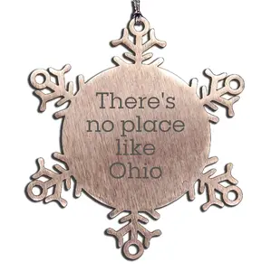 Ohio Snowflake Ornament Gifts from Men to Friends, There's No Place Like Ohio Christmas Unique Gifts