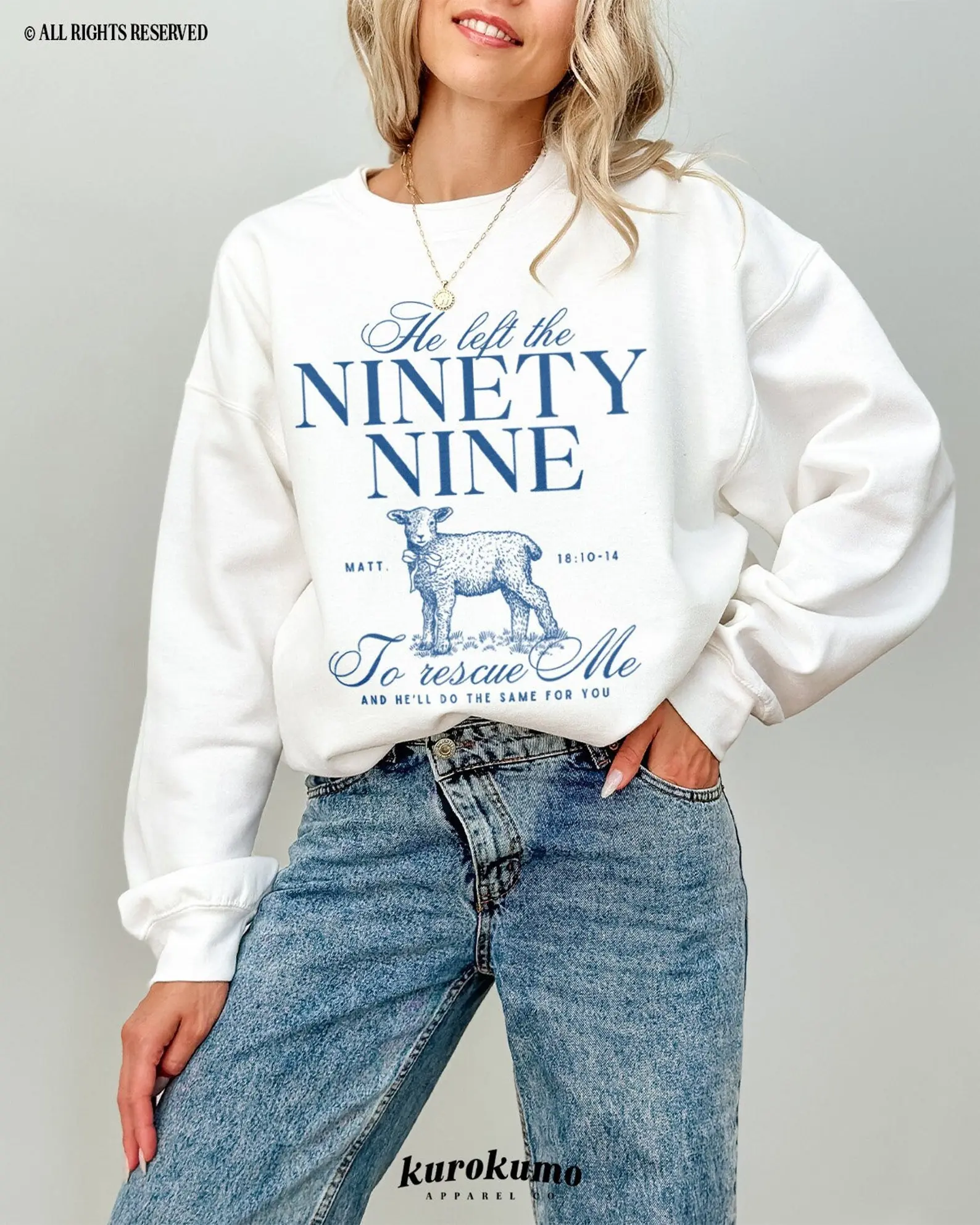 He Left The 99 To Rescue Me Bible Verse Unisex Sweatshirt - Hoodie, Christian Clothing, Scripture Tee, Christian Sweatshirt, Christian Hoodie, Jesus Shirts, Full Size, Full Color Comfy Cotton