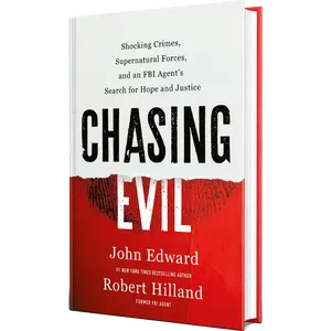 Chasing Evil by John Edward and Robert Hilland