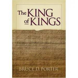 USED Book - The King of Kings by Bruce D. Porter (Paperback) - english