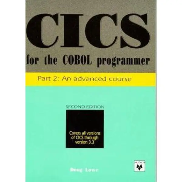 USED-CICS for the COBOL Programmer, Part 2: An Advanced Course by Doug Lowe (Paperback)