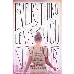 USED-Everything Leads to You by Lacour, Nina (Hardcover)