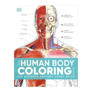 The Human Body Coloring Book: The Ultimate Anatomy Study Guide, Second Edition (DK Human Body Guides)