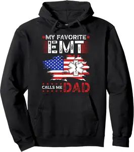 My Favorite EMT Calls Me Dad Proud Dad EMT Father Pullover Hoodie