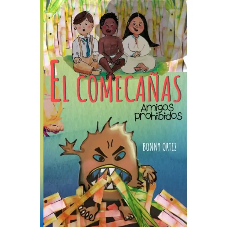 El Comecañas: Amigos prohibidos [Libro Infantil / Juvenil - Novela Aventuras / Historia y riqueza cultural / Latinoamérica] - A partir de 8