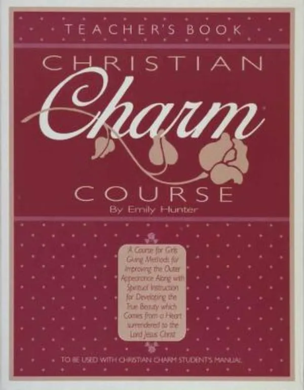 Used Christian Charm Course Teacher's Book - Manual with Class Instruction, Activities & Directions by Emily Hunter (Paperback, English)
