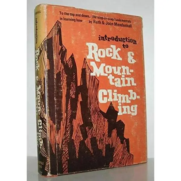 USED-Introduction to Rock and Mountain Climbing by Ruth Mendenhall (Hardcover)