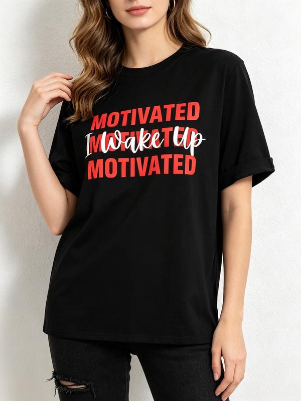 Women's Motivational "I Wake Up Motivated" Crew Neck T-Shirt - Sohochic, Fitted Cut, Lightweight Pure Cotton