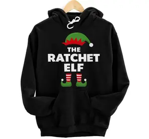 The Ratchet Elf Hoodie, Sweatshirt, T-Shirt