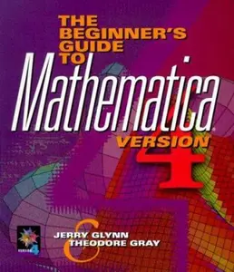USED Book - The Beginner's Guide to MATHEMATICA ®, Version 4 by Jerry Glynn (Paperback) - english
