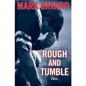 USED-Rough & Tumble: A Novel by Mark Bavaro (Hardcover)