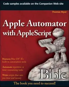 USED-Apple Automator with AppleScript Bible by Thomas Myer (Paperback)