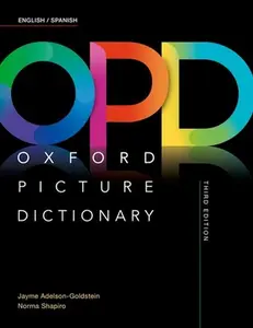 Oxford Picture Dictionary Third Edition: English/Spanish Dictionary -- Jayme Adelson-Goldstein, Paperback