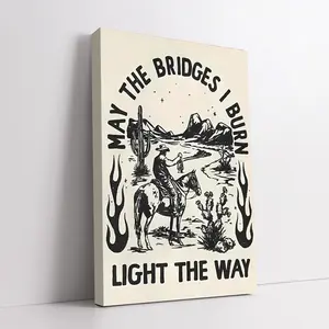 Western  Wall Art  Poster, May the Bridges I Burn Light the Way Quote, Vintage Western Typography Artwork, Rustic Desert  Aesthetic Decor, Wooden Framed or Unframed  Print for Living Room Bedroom, Country Ranch Home Decor Gift canvas Cowboy