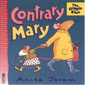 USED-Contrary Mary (Giggle Club) by Anita Jeram (Paperback)