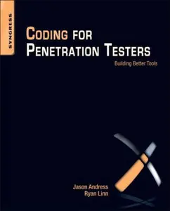 USED-Coding for Penetration Testers: Building Better Tools by Andress, Jason (Paperback)