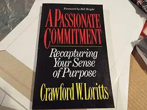 USED Book - Passionate Commitment: Recapturing Your Sense of Purpose by Crawford W. Loritts (Paperback) - english