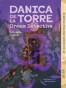 Danica Dela Torre, Dream Detective -- Mikaela Lucido - Hardcover